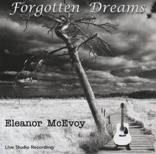 Eleanor McEvoy - Forgotten Dreams (2019) {Chasing the Dragon VALCD006}