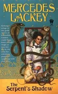 «The Serpent's Shadow» by Mercedes Lackey