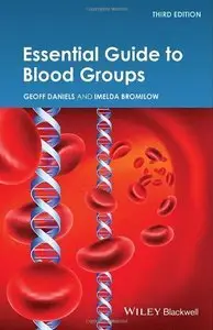 Essential Guide to Blood Groups, 3rd Edition (repost)