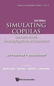 Simulating Copulas: Stochastic Models, Sampling Algorithms, and Applications