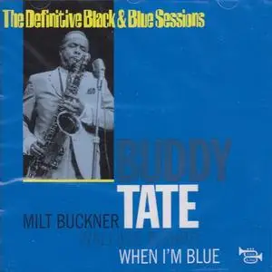 Buddy Tate - When I'm Blue (The Definitive Black & Blue Sessions) (1967/1995)