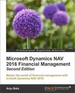 Microsoft Dynamics NAV 2016 Financial Management - Second Edition