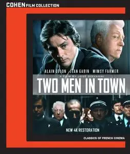 Deux hommes dans la ville / Two Men in Town (1973)