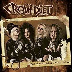 Crashdiet - The Unattractive Revolution (Bonus Track Edition) (2007/2017)