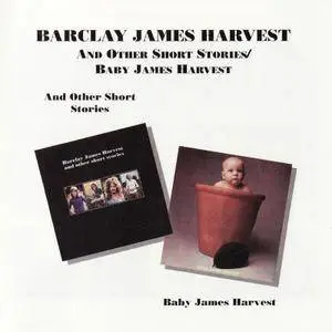 Barclay James Harvest -  And Other Short Stories & Baby James Harvest (1995)