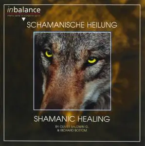 Oliver Baldwin G. & Richard Bottom - Shamanic Healing (2001)
