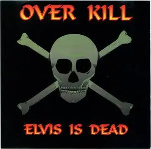 Overkill - Elvis Is Dead (1993)