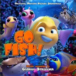 George Streicher - Go Fish: Original Motion Picture Soundtrack (2019) [Official Digital Download]