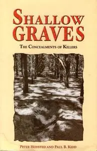 Shallow Graves: The Concealments of Killers