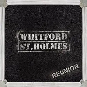 Whitford & St. Holmes - Reunion (Bonus Disc Version) (2016)