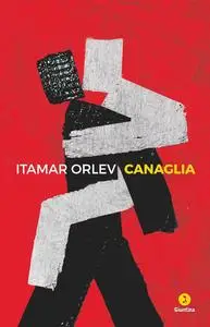 Itamar Orlev - Canaglia