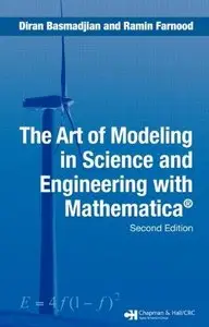 The Art of Modeling in Science and Engineering with Mathematica, Second Edition (Repost)