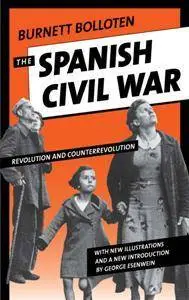 The Spanish Civil War : Revolution and Counterrevolution, 2015 Edition