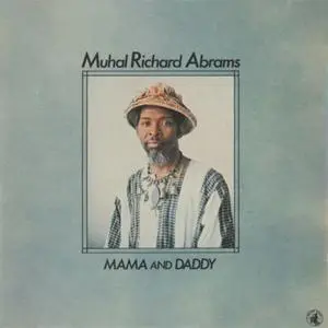 Muhal Richard Abrams - Mama And Daddy (1980) {1993 Black Saint}