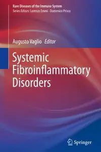 Systemic Fibroinflammatory Disorders (Repost)