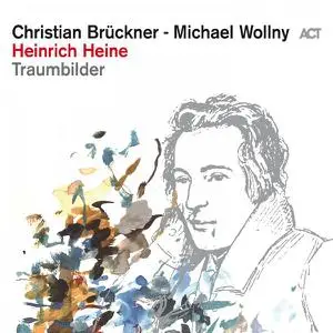 Christian Brückner & Michael Wollny - Heinrich Heine - Traumbilder (2021) [Official Digital Download 24/96]