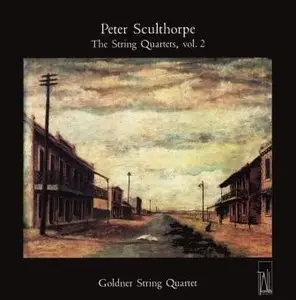 Peter Sculthorpe - String Quartets - Vol 2