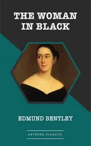 «The Woman in Black» by Edmund Bentley