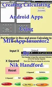 Creating Calculating Android Apps, using MIT App Inventor 2