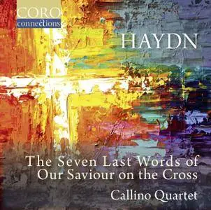 Callino Quartet - Haydn: The Seven Last Words of Our Saviour on the Cross (2017)