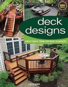 Deck Designs, 3rd Edition: Great Ideas from Top Deck Designers