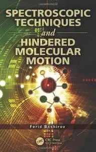 Spectroscopic Techniques and Hindered Molecular Motion (Repost)