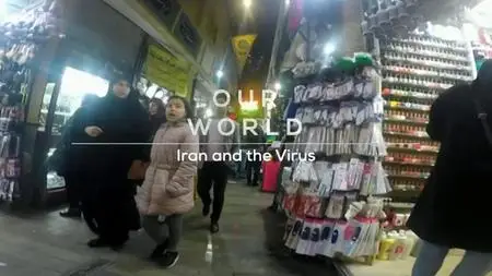 BBC - Our World: Iran and the Virus (2020)