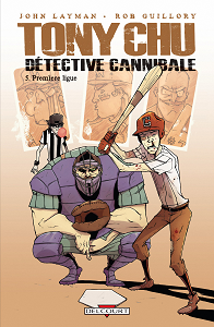 Tony Chu - Detective Cannibale - Tome 5 - Première Ligue