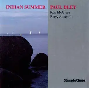 Paul Bley - Indian Summer (1987) {SteepleChase SCCD 31286 rel 1991}