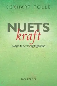 «Nuets kraft» by Eckhart Tolle
