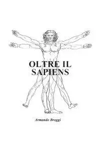 Oltre il Sapiens