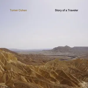 Tomer Cohen - Story of a Traveler (2025)