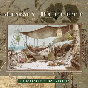 Jimmy Buffett - Barometer Soup (1995/2024) [Official Digital Download 24/96]