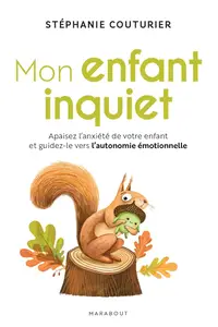 Mon enfant inquiet - Stéphanie Couturier
