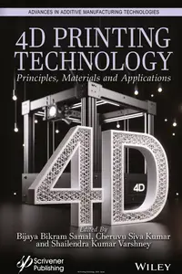 4D Printing Technology: Principles, Materials and Application
