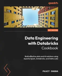 Data Engineering with Databricks Cookbook