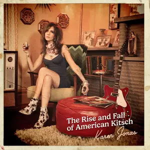 Karen Jonas - The Rise and Fall of American Kitsch (2024) [Official Digital Download 24/96]