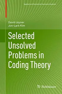 Selected Unsolved Problems in Coding Theory