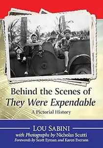 Behind the Scenes of They Were Expendable: A Pictorial History