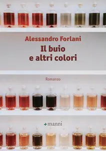 Il buio e altri colori - Alessandro Forlani