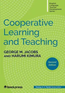 Cooperative Learning and Teaching, Second Edition (English Language Teacher Development)