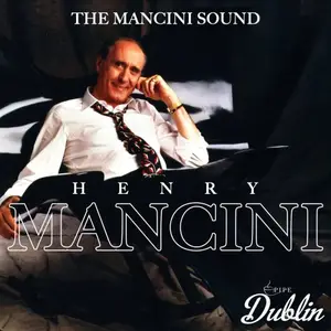 Henry Mancini - The Mancini Sound (Remastered) (2025) [Official Digital Download]