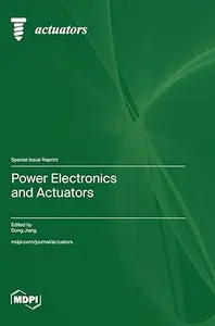 Power Electronics and Actuators