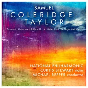 National Philharmonic - Samuel Coleridge-Taylor: Toussaint L’Ouverture, Op. 46 - Ballade Op. 4 - Suites from “24 Negro Melodies