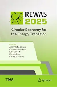 REWAS 2025: Circular Economy for the Energy Transition