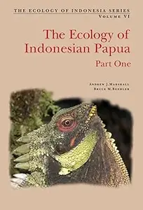 The Ecology of Papua: Part One (Repost)