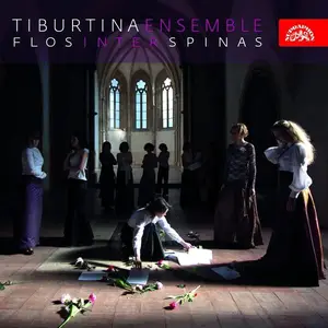 Tiburtina Ensemble - Flos Inter Spinas (2011)