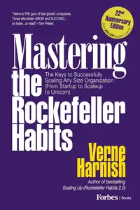 Mastering the Rockefeller Habits (22nd Anniversary Edition): The Keys to Successfully Scaling Any Organization