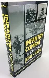 Infantry Combat: The Rifle Platoon
