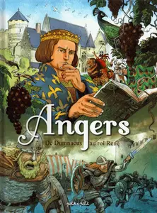 Angers - Tome 1 - De Dumnacus Au Roi René